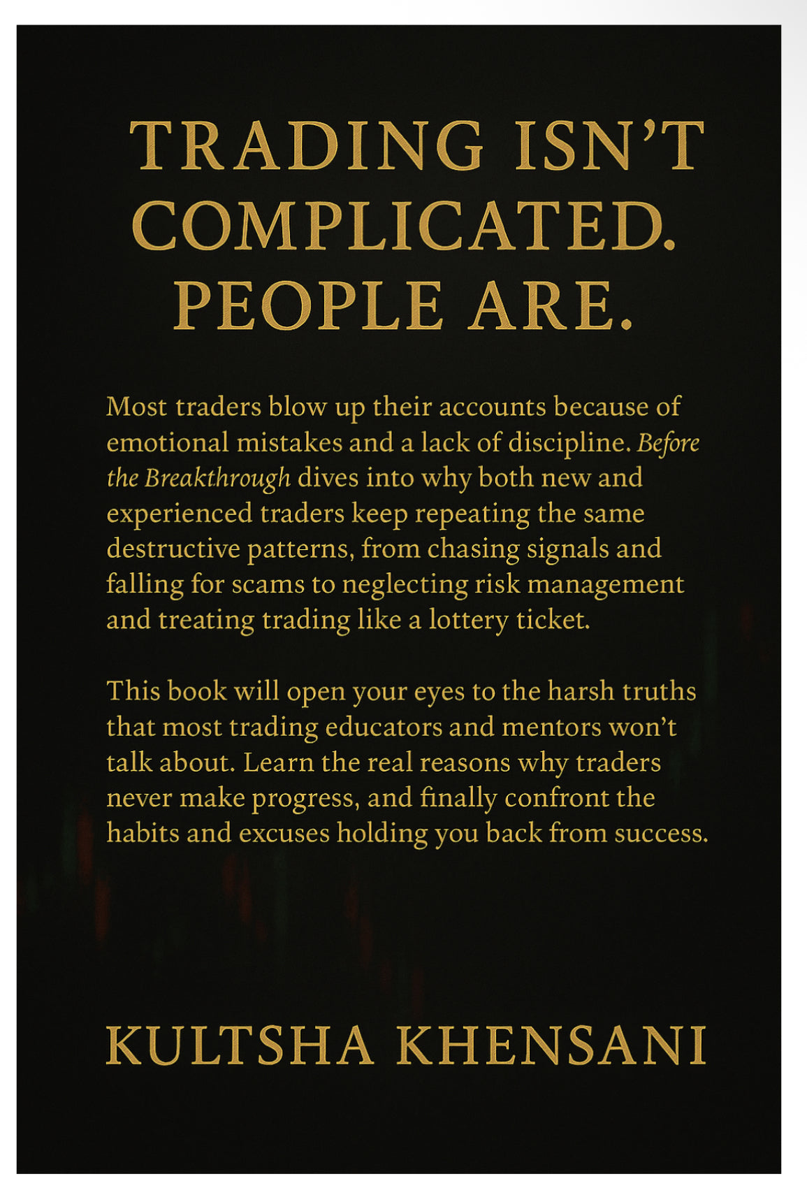 Before The Breakthrough : Why Fx Traders Blow Their Accounts (SOFT COPY)